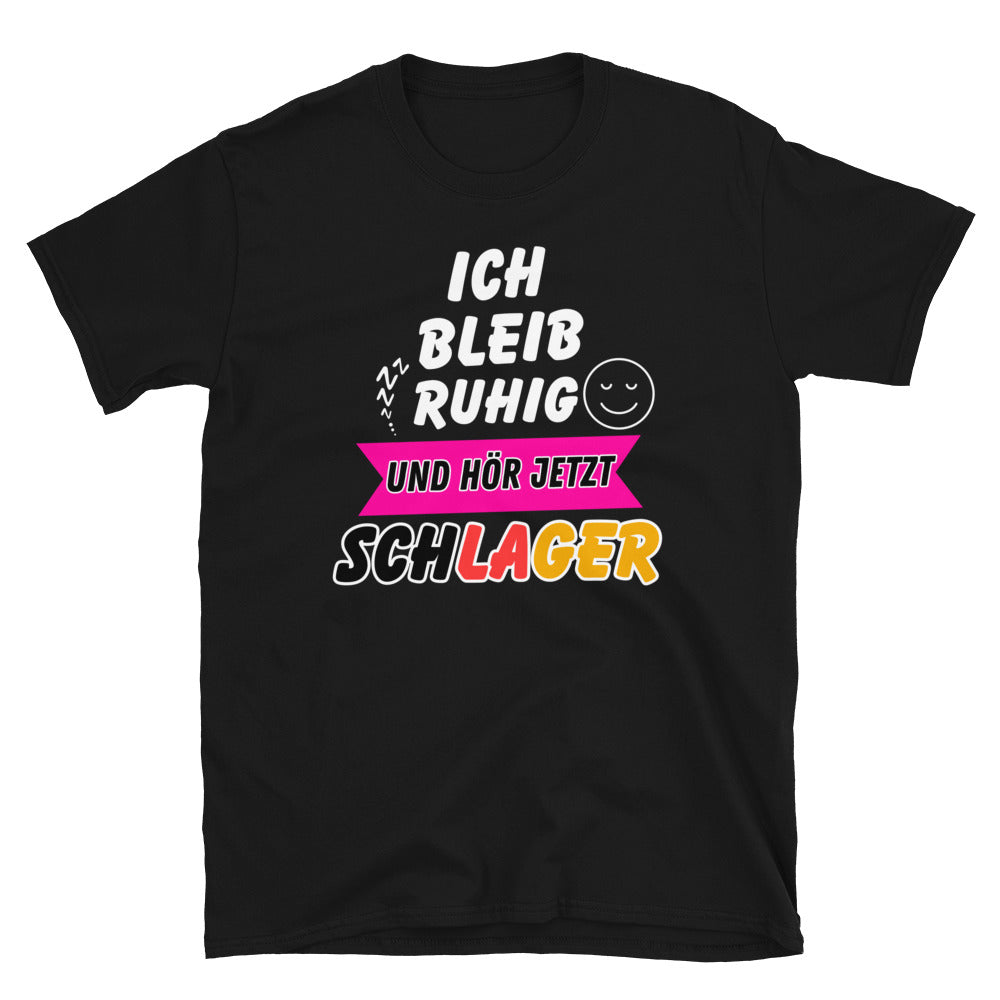 Ich Bleib Ruhig und Hör Jetzt Schlager Herren T-Shirts