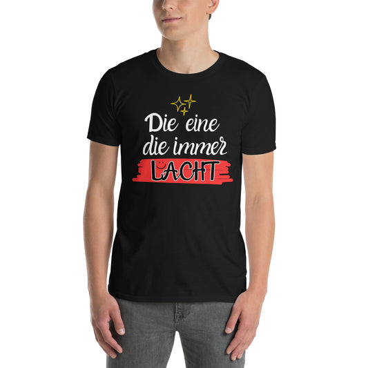 Die eine, die immer lacht! - Herren T-Shirt