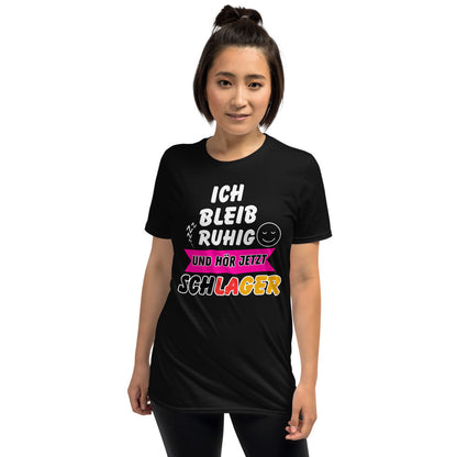 Ich bleib ruhig und hör jetzt Schlager - Damen T-Shirt