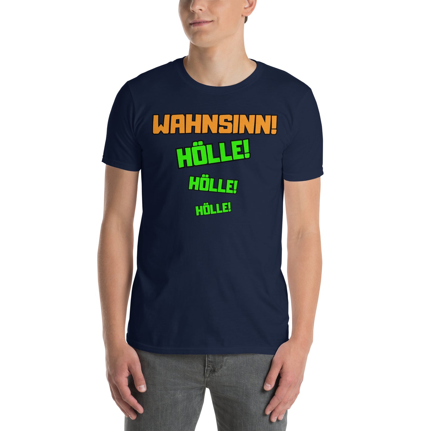 Wahnsinn, Hölle, Hölle, Hölle - Herren T-Shirt