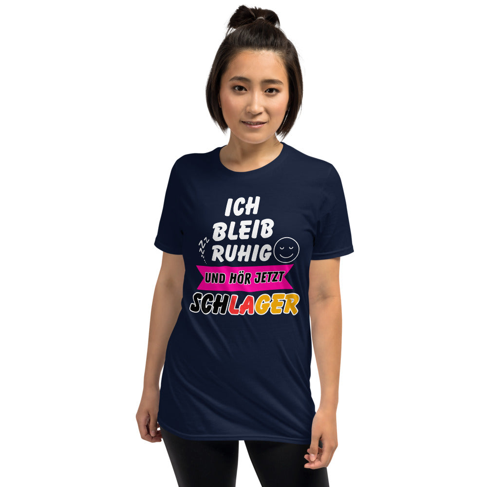 Ich bleib ruhig und hör jetzt Schlager - Damen T-Shirt