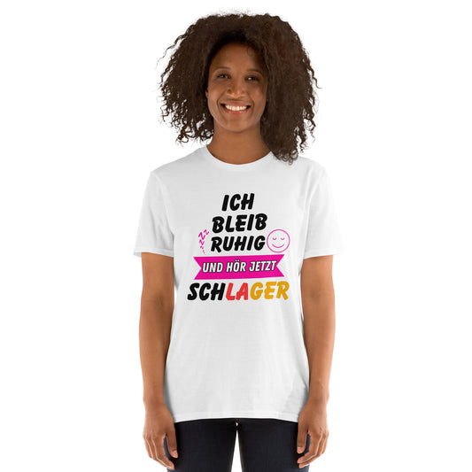 Ich bleib ruhig und hör jetzt Schlager - Damen T-Shirt