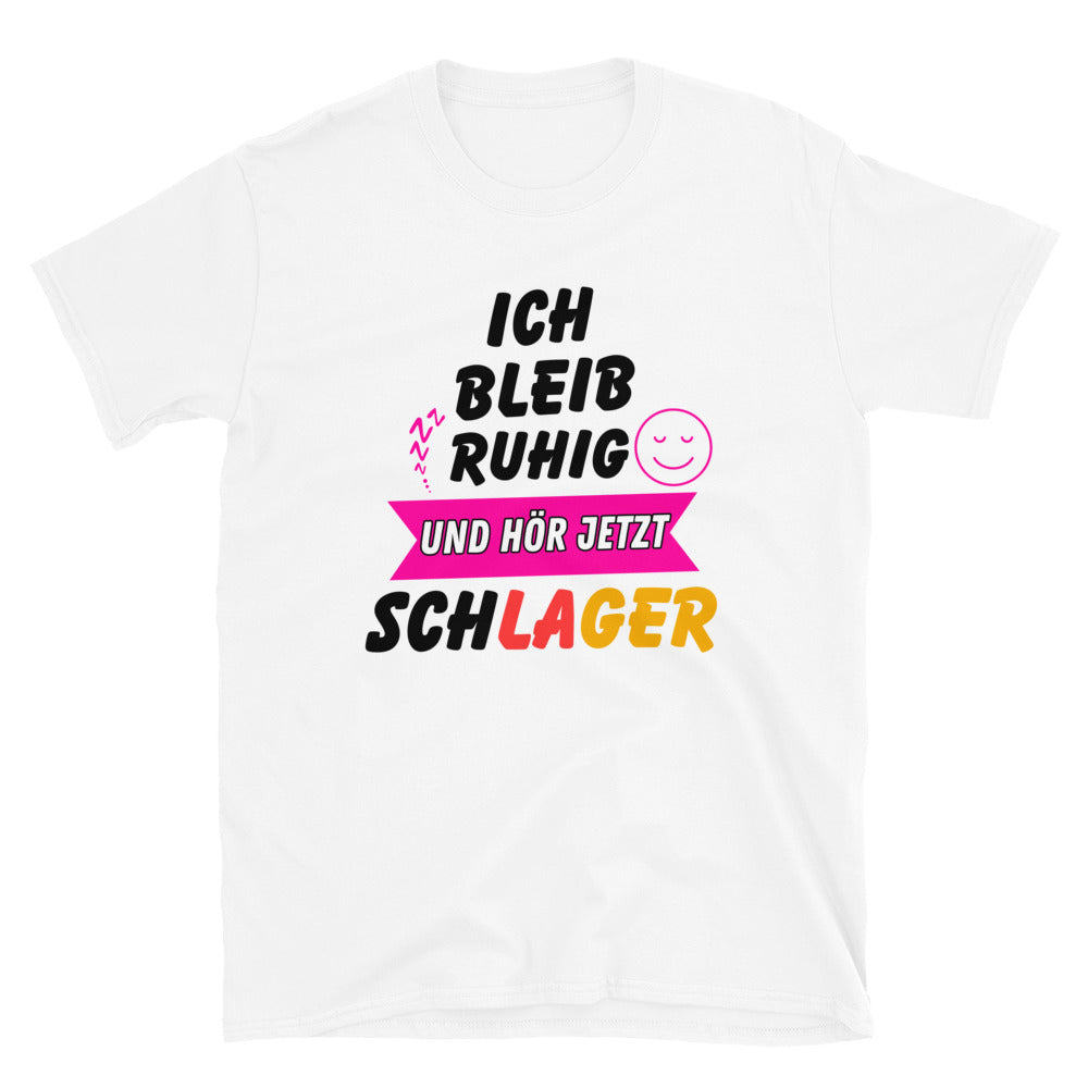 Ich bleib ruhig und hör jetzt Schlager - Damen T-Shirt